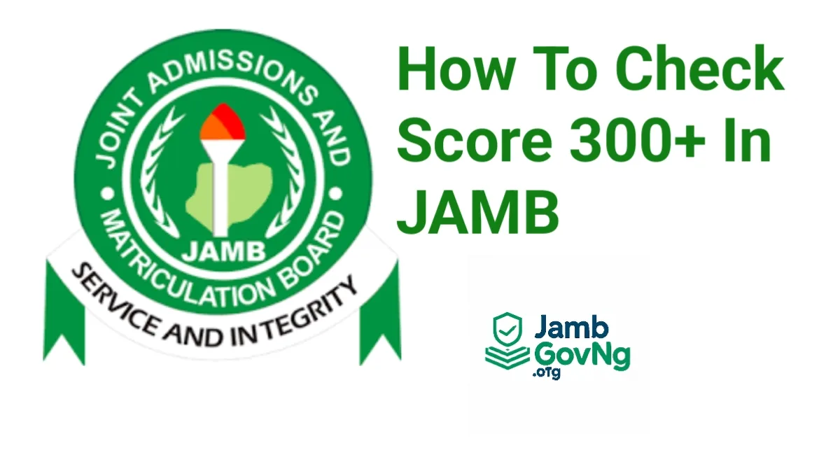 How To Score 300 in JAMB