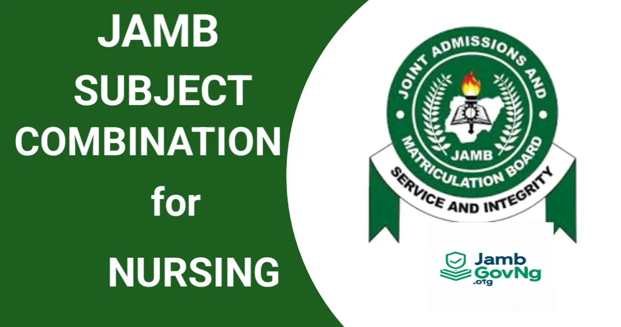 JAMB Subject Combination for Nursing