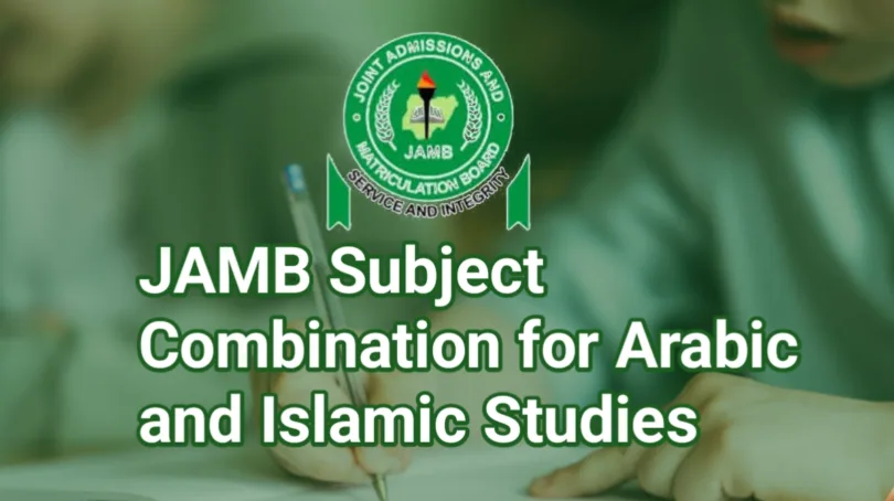 JAMB Subject Combination For Arabic And Islamic Studies