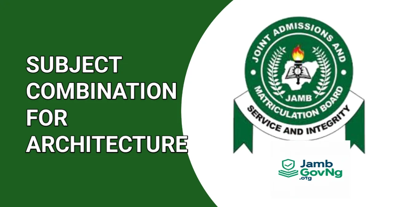 JAMB Subject Combination For Architecture