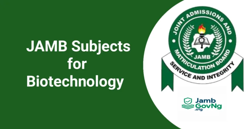 JAMB Subject Combination for Biotechnology