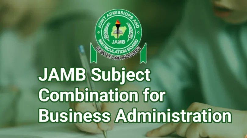 JAMB Subject Combination for Business Administration