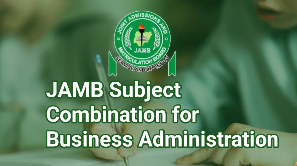 JAMB Subject Combination for Business Administration