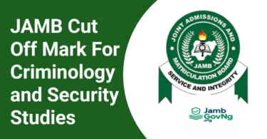 JAMB Cut Off Mark For Criminology and Security Studies