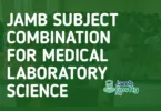 JAMB Subject Combination For Medical Laboratory Science