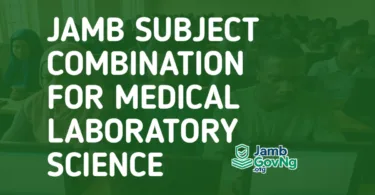 JAMB Subject Combination For Medical Laboratory Science