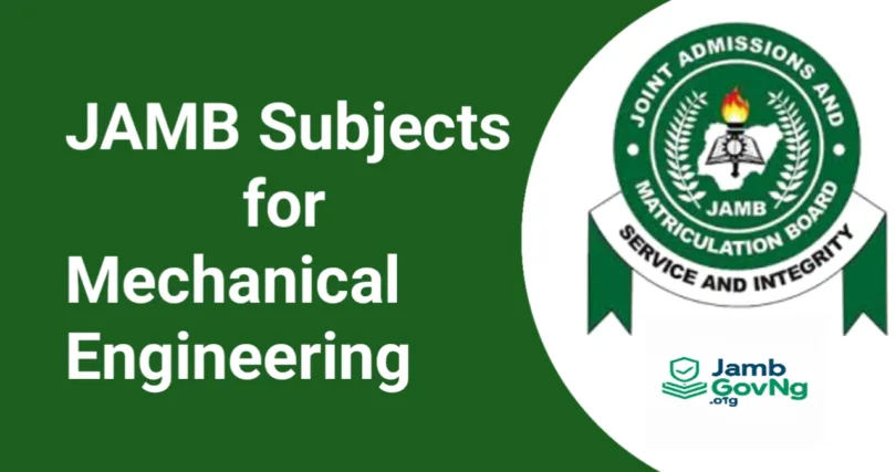 JAMB Subject Combination For Mechanical Engineering