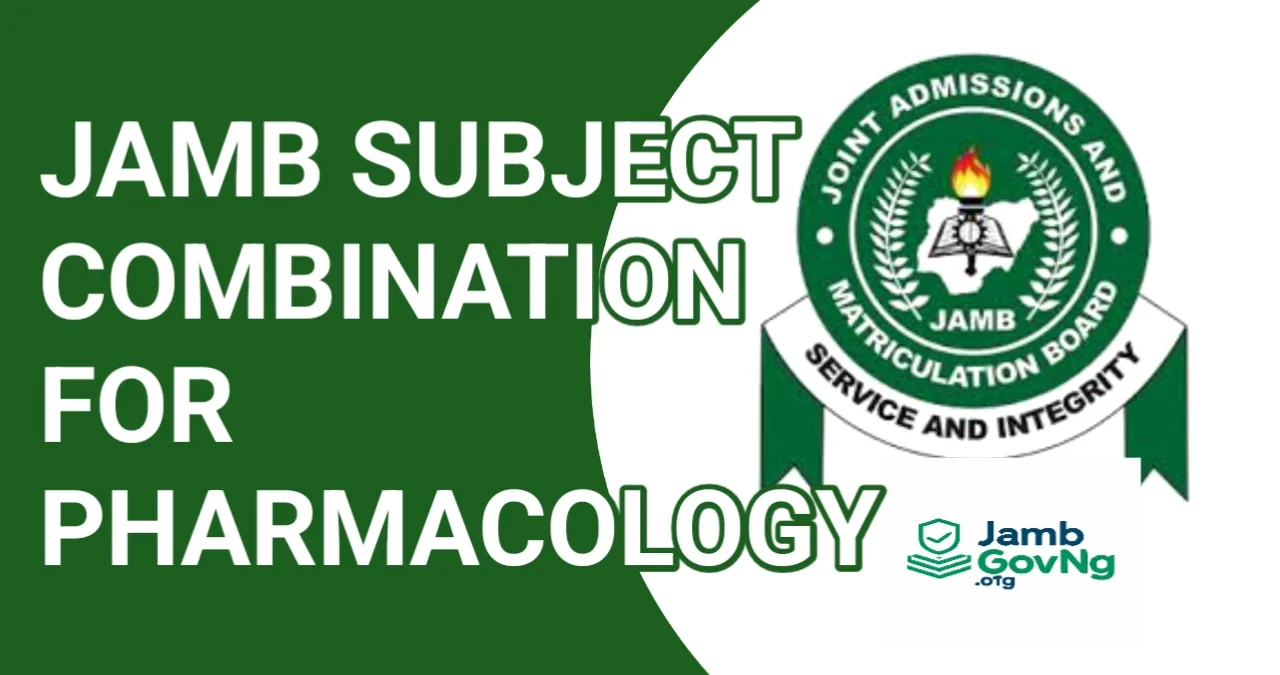 JAMB Subject Combination for Pharmacology
