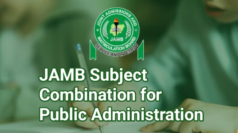 JAMB Subject Combination For Public Administration