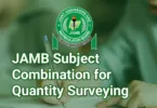 JAMB Subject Combination For Quantity Surveying