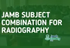 JAMB Subject Combination For Radiography
