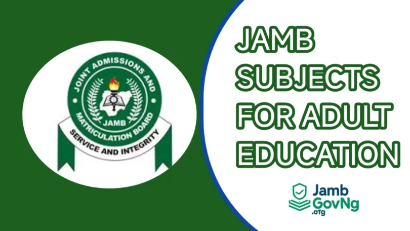JAMB Subject Combination for Adult Education