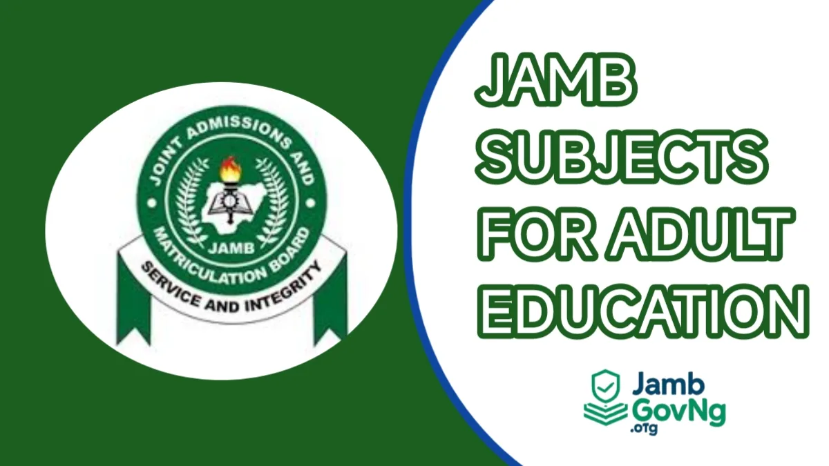 JAMB Subject Combination for Adult Education