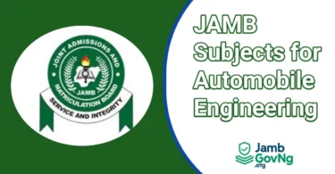 JAMB Subject Combination For Automobile Engineering