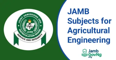 JAMB Subject Combination For Agricultural Engineering