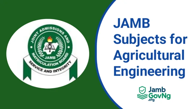 JAMB Subject Combination For Agricultural Engineering
