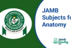 JAMB Subject Combination For Anatomy