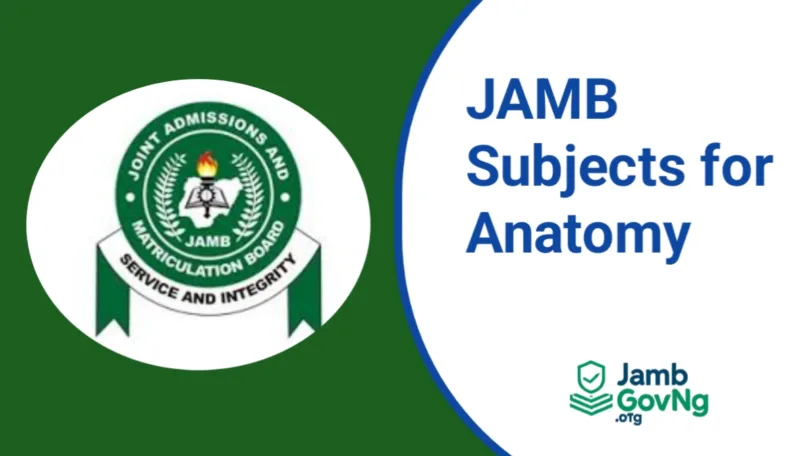 JAMB Subject Combination For Anatomy