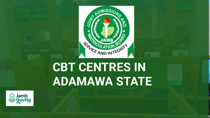 JAMB Approved CBT Centres In Adamawa State