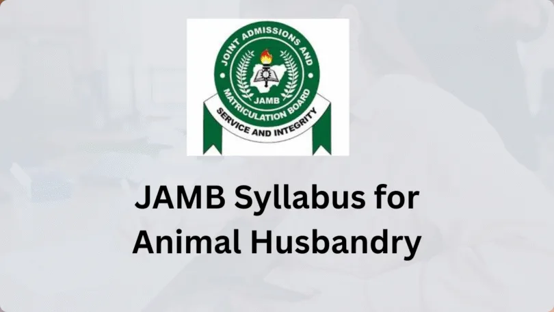 JAMB Syllabus For Animal Husbandry