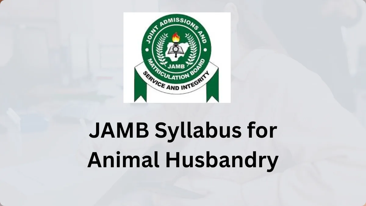 JAMB Syllabus For Animal Husbandry