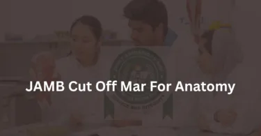 JAMB Cut Off Mark for Anatomy