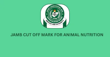 JAMB Cut Off Mark for Animal Nutrition