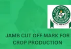 JAMB Cut Off Mark for Crop Production