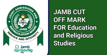 JAMB Cut-Off Mark For Education and Religious Studies