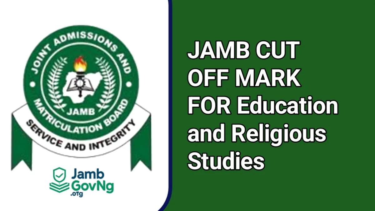 JAMB Cut-Off Mark For Education and Religious Studies