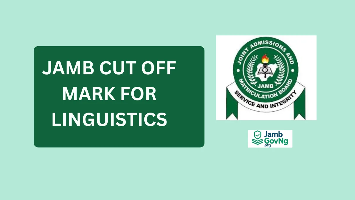 JAMB Cut Off Mark for Linguistics