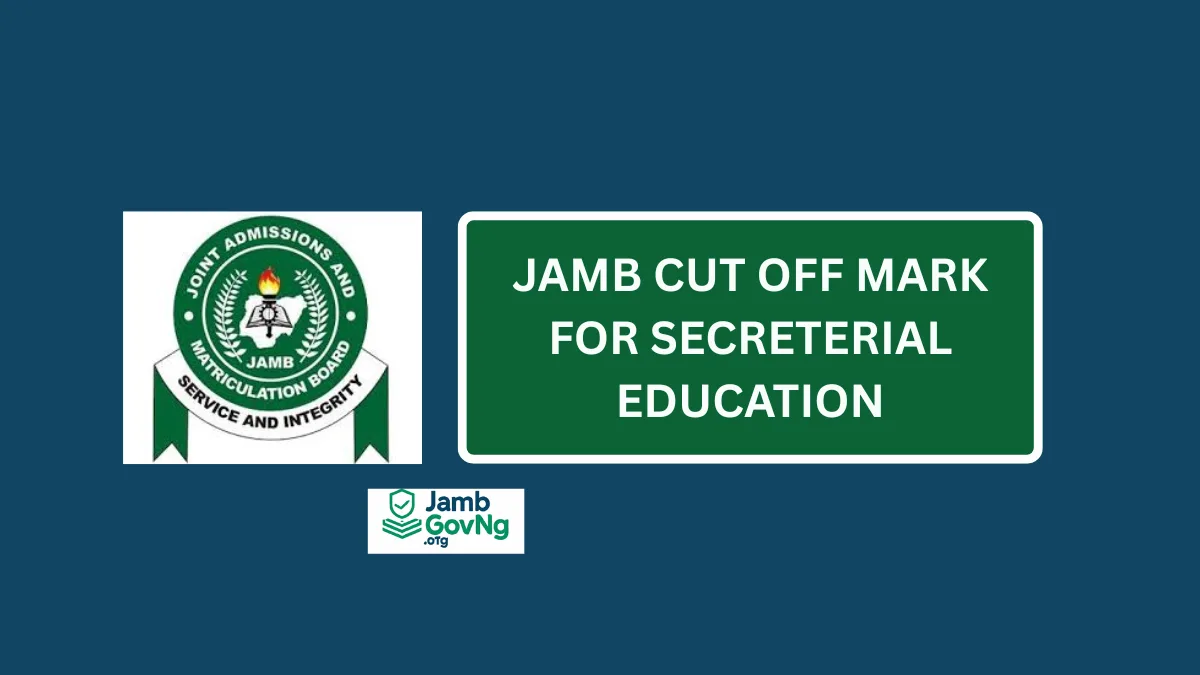JAMB Cut Off Mark for Secretarial Education