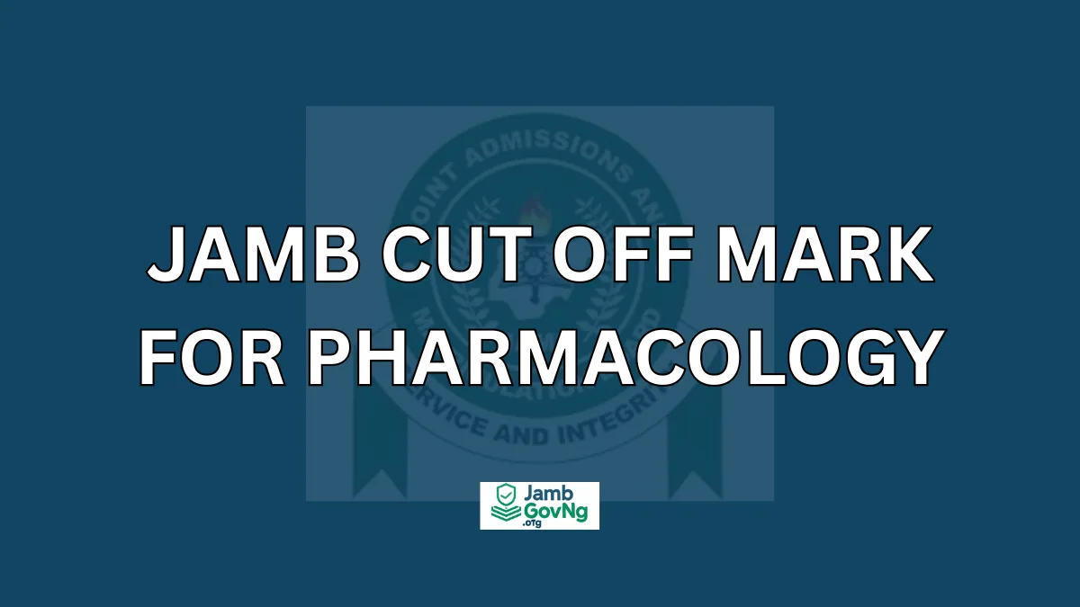 JAMB Cut Off Mark for Pharmacology