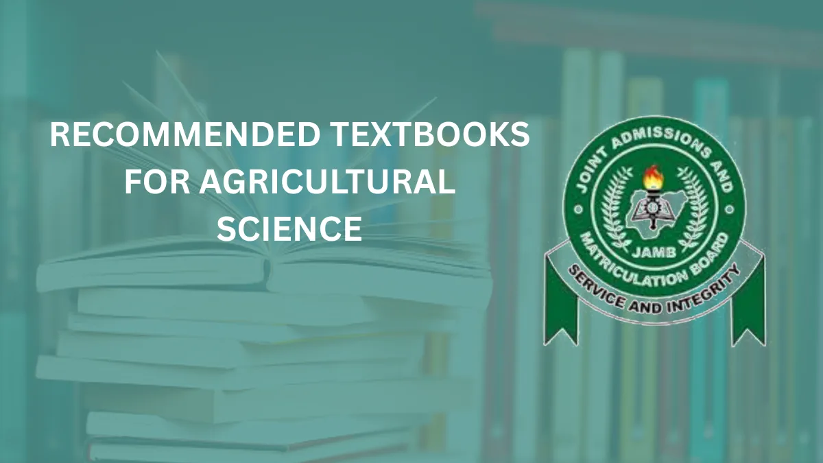 JAMB Recommended Textbooks for Agricultural Science