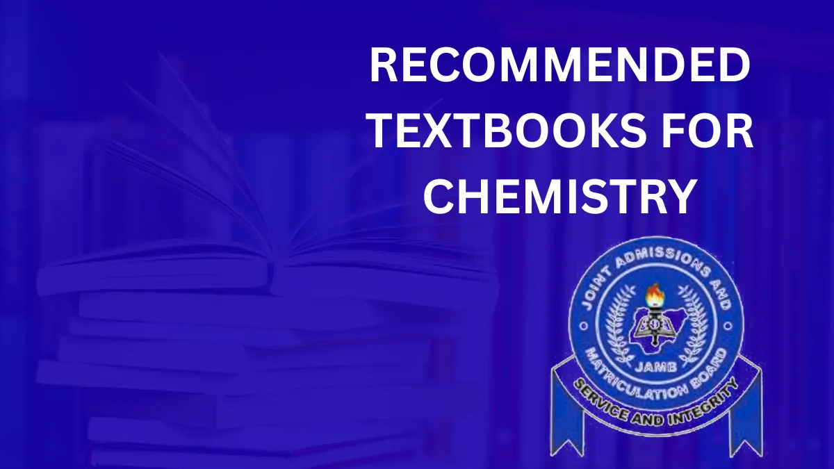 JAMB Recommended Textbooks for Chemistry