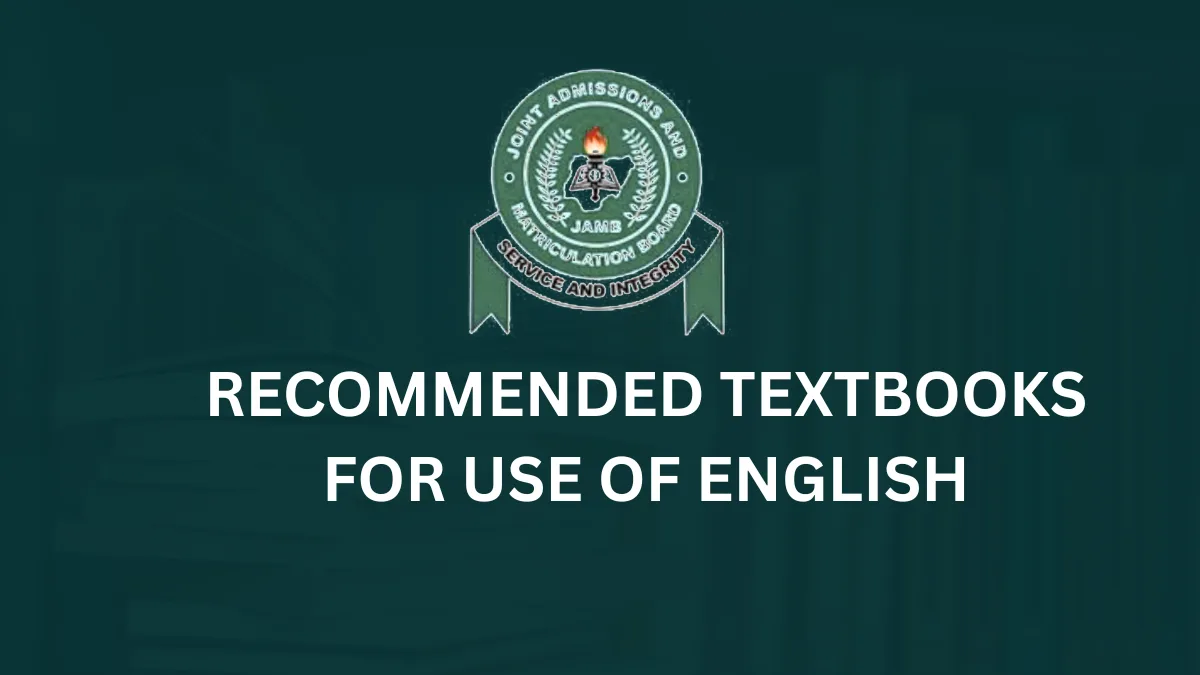 JAMB Recommended Textbooks for Use of English