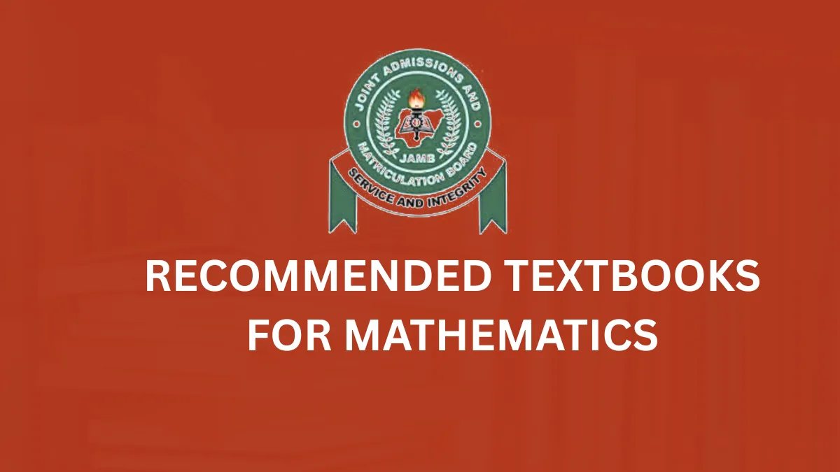 JAMB Recommended Textbooks for Mathematics